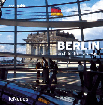 книга and:guide Berlin (Architecture and Design Guides), автор: Chris van Uffelen